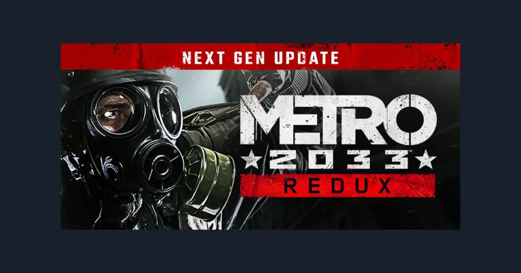 Metro 2033 Redux official Next Gen Update title artwork